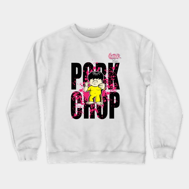 Gutter Pigs Pork Chop Crewneck Sweatshirt by GutterPigs